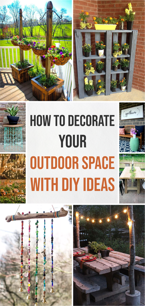 How to Decorate Your Outdoor Space with DIY Ideas