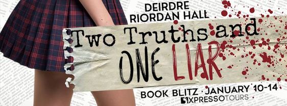 Two Truths and One Liar (High School Murder Mystery #1) by Deirdre Riordan Hall
